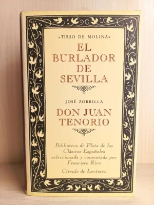 EL BURLADOR DE SEVILLA / DON JUAN TENORIO EL BURLADOR DE SEVILLA / DON JUAN TENORIO