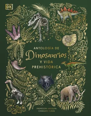 ANTOLOGÍA DE DINOSAURIOS Y VIDA PREHISTÓRICA (PLANETA CURIOSO)