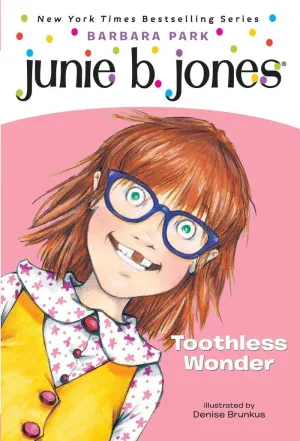 JUNIE B. JONES #20: TOOTHLESS WONDER