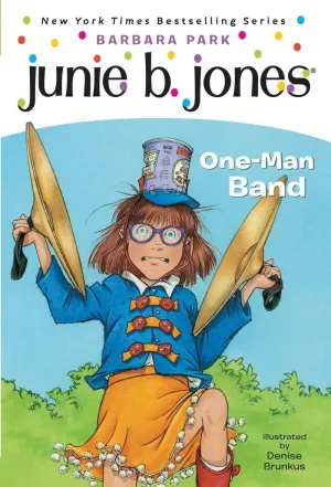 JUNIE B. JONES #22: ONE-MAN BAND