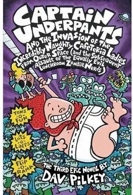 Captain Underpants Ans The Invasion Of The Incredibly Naughty Cafeteria Ladies F