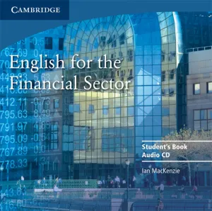 ENGLISH FOR THE FINANCIAL SECTOR AUDIO CD