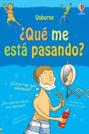 QUÉ ME ESTÁ PASANDO? CHICOS