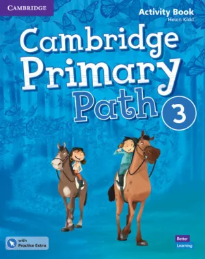 CAMBRIDGE PRIMARY PATH. ACTIVITY BOOK WITH PRACTICE EXTRA. LEVEL 3