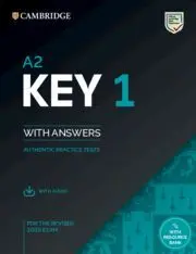 A2 KEY 1 FOR THE REVISED 2020 EXAM. STUDENT'S BOOK WITH ANSWERS WITH AUDIO WITH A2 KEY 1 FOR THE REVISED 2020 EXAM. STUDENT'S BOOK WITH ANSWERS WITH AUDIO WITH