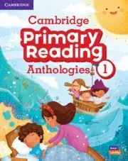 CAMBRIDGE PRIMARY READING ANTHOLOGIES LEVEL 1 STUDENT'S BOOK WITH ONLINE AUDIO
