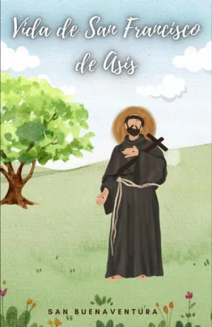 VIDA DE SAN FRANCISCO DE ASÍS