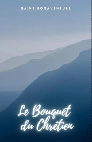 LE BOUQUET DU CHRÉTIEN