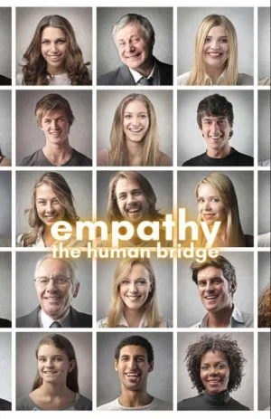 EMPATHY: THE HUMAN BRIDGE