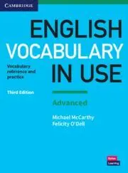 ENGLISH VOCABULARY IN USE: ADVANCED BOOK WITH ANSWERS ENGLISH VOCABULARY IN USE: ADVANCED BOOK WITH ANSWERS