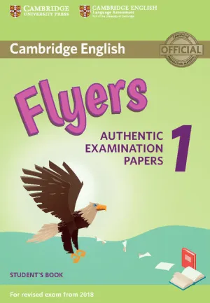 CAMBRIDGE ENGLISH YOUNG LEARNERS 1 FOR REVISED EXAM FROM 2018 FLYERS STUDENT'S B CAMBRIDGE ENGLISH YOUNG LEARNERS 1 FOR REVISED EXAM FROM 2018 FLYERS STUDENT'S B