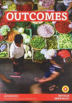 OUTCOMES ADVANCDE B. STUDENT S BOOK AND WORKBOOK