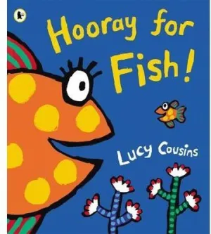 HOORAY FOR FISH HOORAY FOR FISH