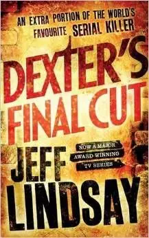 DEXTER'S FINAL CUT