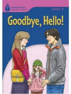 GOODBYE HELLO GOODBYE HELLO