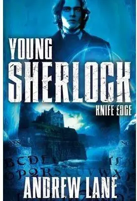 KNIFE EDGE - YOUNG SHERLOCK HOLMES 6 KNIFE EDGE - YOUNG SHERLOCK HOLMES 6