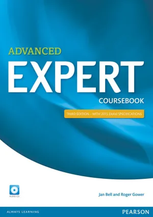 EXPERT ADVANCED 3RD EDITION COURSEBOOK WITH CD PACK EXPERT ADVANCED 3RD EDITION COURSEBOOK WITH CD PACK