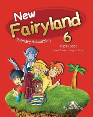 NEW FAIRYLAND 6 PRIMARY EDUCATION PUPIL'S PACK