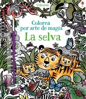 La Selva Colorea por Arte de Magia