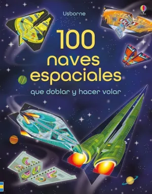 100 NAVES ESPACIALES DOBLAR Y HACER VOLAR