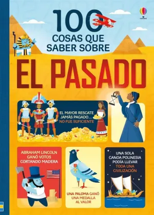 100 COSAS QUE SABER SOBRE EL PASADO