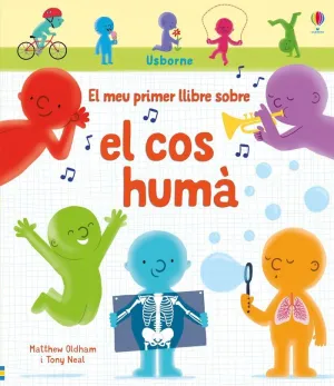 El Meu Primer Llibre Sobre el Cos Humà