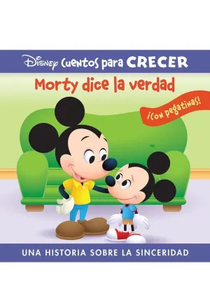 MORTY DICE LA VERDAD. UNA HISTORIA SOBRE LA SINCERIDAD. DISNEY CUENTOS PARA CREC