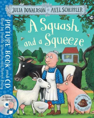 A SQUASH AND A SQUEEZE: BOOK AND CD PACK A SQUASH AND A SQUEEZE: BOOK AND CD PACK