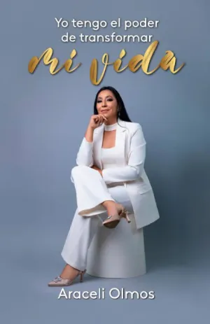 YO TENGO EL PODER DE TRANSFORMAR MI VIDA