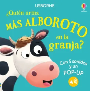 ¿Quién Arma Más Alboroto en la Granja?