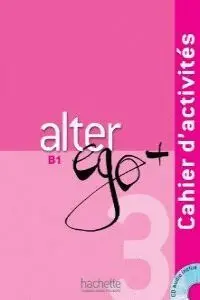 ALTER EGO + B1 EJERCICIOS+CD ALTER EGO + B1 EJERCICIOS+CD