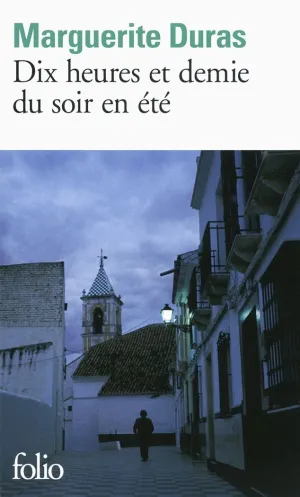 DIX HEURES ET DEMIE DU SOIR EN ÉTÉ