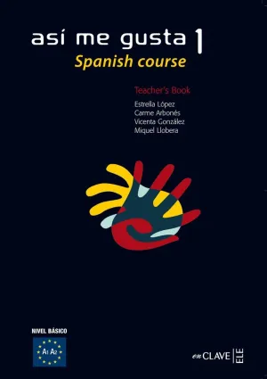 Así me Gusta 1 - Teacher's Book