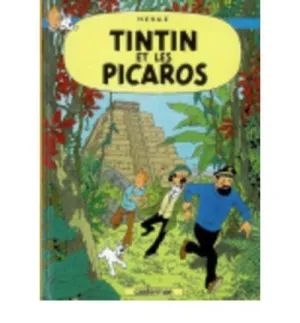 TINTIN ET LES PICAROS (FRANCES) TINTIN ET LES PICAROS (FRANCES)