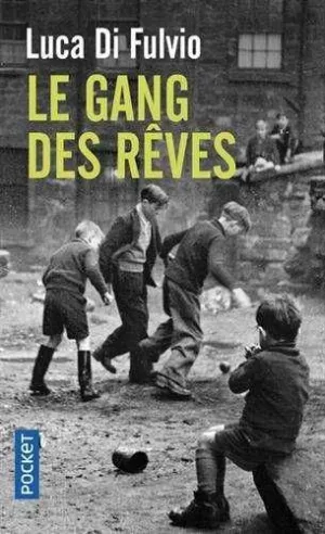 LE GANG DES RÊVES