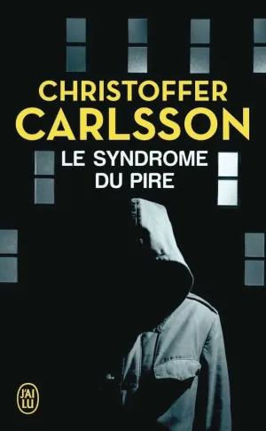 LE SYNDRÔME DU PIRE