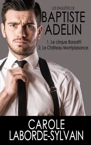 LES ENQUÊTES DE BAPTISTE ADELIN