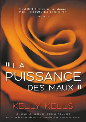 LA PUISSANCE DES MAUX