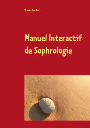MANUEL INTERACTIF DE SOPHROLOGIE
