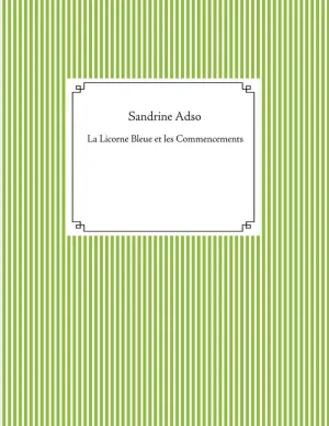 LA LICORNE BLEUE ET LES COMMENCEMENTS