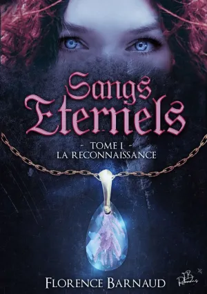 SANGS ETERNELS - TOME 1