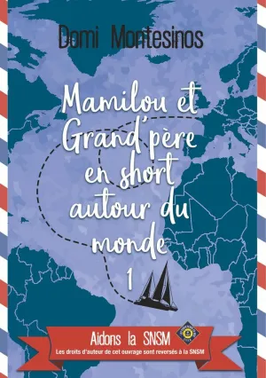 MAMILOU ET GRAND-PÈRE EN SHORT AUTOUR DU MONDE 1