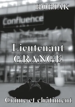 LIEUTENANT GRANGE - CRIME ET CHÂTIMENT