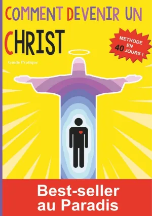 COMMENT DEVENIR UN CHRIST