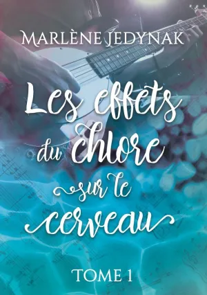 LES EFFETS DU CHLORE SUR LE CERVEAU, T1