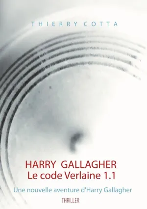 HARRY GALLAGHER, LE CODE VERLAINE 1.1