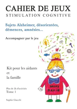 CAHIER DE JEUX DE STIMULATION COGNITIVE