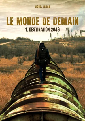 LE MONDE DE DEMAIN
