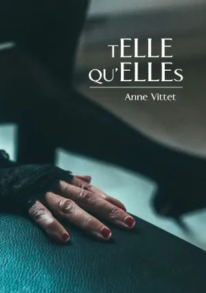 TELLE QU'ELLES