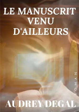 LE MANUSCRIT VENU D'AILLEURS
